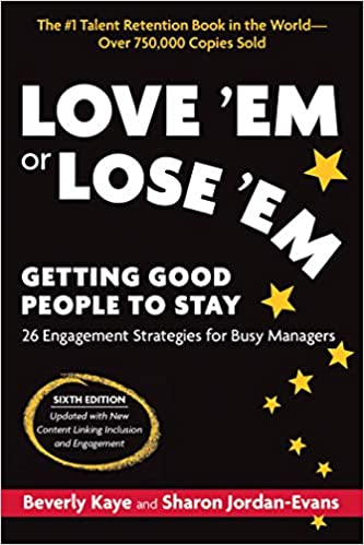 Love 'Em or Lose 'Em, Sixth Edition: Getting Good People to Stay - Pdf